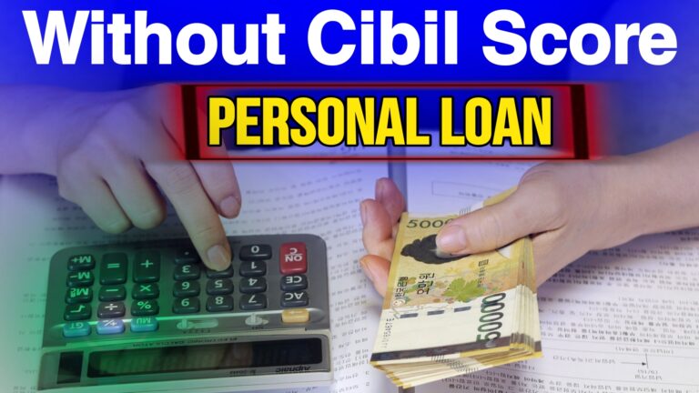 Instant Personal Loan 2025: without cibil score loan approval